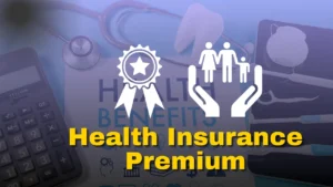 helath insurance premium